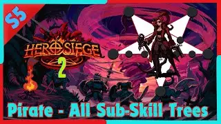 Season 5 Pirate All Sub-Skill Trees Showcase - Hero Siege 2 Beta