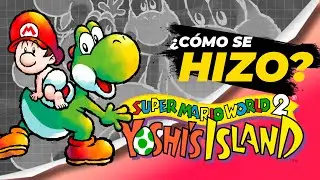 ¿Cómo CREARON YOSHI'S ISLAND? El salto de MARIO de PIXEL a LEYENDA (Episodio 5)