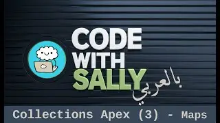 Arabic - Beginner's Guide to Salesforce Apex: Collections (3) - Maps