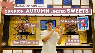 Our Pick! Autumn Limited Japan's Sweets | Autumn Special | Are You Hungry?