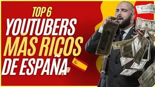 YOUTUBER MÁS RICOS DE ESPAÑA💲TOP 6 MetodoDinero.com #youtubers #ricos #españa
