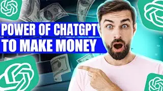 How Can We Make Money With the help of ChatGPT