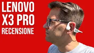 Recensione Lenovo X3 Pro a conduzione ossea: MINIMA SPESA, MASSIMA RESA!