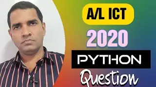 A/L ICT | Python 2020 | Python Explanation