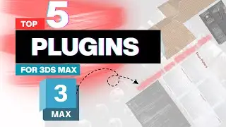Top 5  Plugins & Scripts for 3Ds Max - must use!🔥