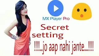 Mx player pro hidden features..!! Mx player video