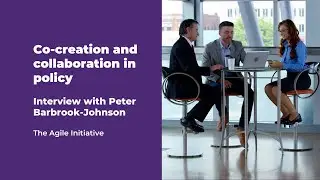 Co-creation and collaboration in policy | Interview with Peter Barbrook-Johnson