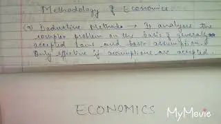 Deductive and Inductive methodology of Economics