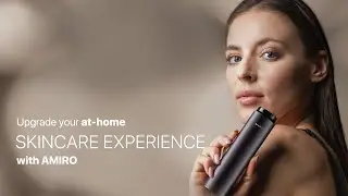 Upgrade your at-home skincare experience with AMIRO