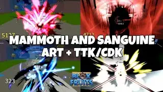 MAMMOTH, SANGUINE ART AND TTK OR CDK DEADLY COMBO