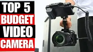 TOP 5 Best Budget Video Camera 2025