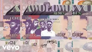 BOJ - Awolowo (Remix) (Official Audio) ft. Falz, YCee, Fresh L.