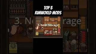Don't Play Rimworld Without These 5 Quality of Life Mods!