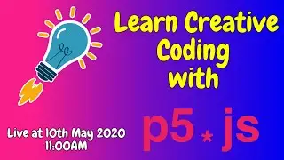 Learn Creative Coding with p5.js || Game development || JavaScript || Processing || Makershala