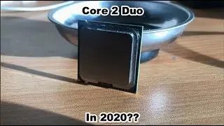 Gaming On an Intel Core 2 Duo in 2020? Is it any good??