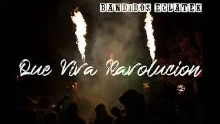 Bandidos Eclatek - Que Viva Ravolucion ! [Mix Hardtek / Tribecore]