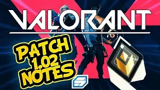 VALORANT 1.02 PATCH NOTES (COMPETITIVE RANKED & MORE!)