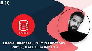 #10 Oracle Built in Functions Part 3  DATE Functions 1