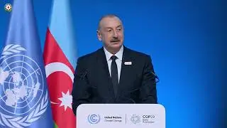 COP29 da Azərbaycan Prezidenti İlham Əliyevin çıxışı