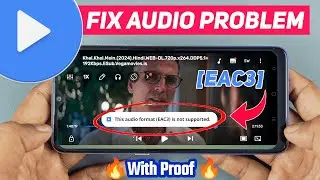 Mx Player EAC3 Audio Format Not Supported 2024 | EAC3 Audio Problem MX Player Fix