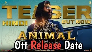Animal Movie Ott Release Date | Animal Full Movie | Animal Ott Release Date | Netflix |