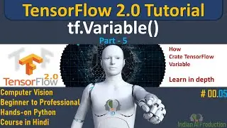 Create TensorFlow Variable using TensorFlow 2.0 Python Tutorial | Deep Learning | Machine Learning