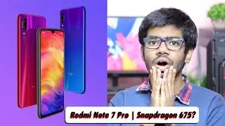 Redmi Note 7 Pro with Snapdragon 675?Bachke Rehna Realme!