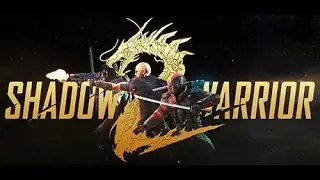 Shadow Warrior 2 - Part 2