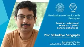 Lecture 2: Scalars, vectors and tensors - most general definition