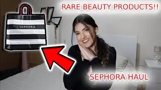 Sephora Haul | FEATURING RARE BEAUTY !!!!