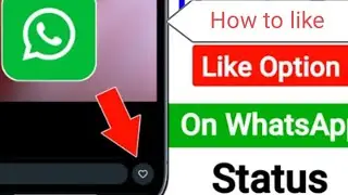 How get Whatsapp status like button @WhatsApp @Like #whatsappstatus @WhatsappStatusRP