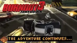 Burnout 3: Takedown - Crashing & Smashing Our Way Through the Muscle Series!
