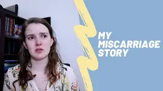 My Miscarriage Story | The Sustainable Doula Abby
