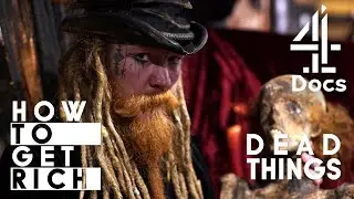 The Man Who Sells Human Remains | How To Get Rich: Dead Things