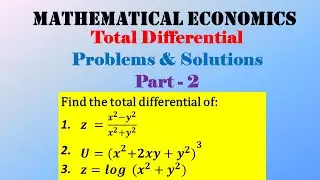 Total Differential | Problems & Solutions | Part - 2