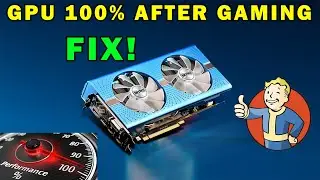 GPU at 100% After Exiting the Game  - FIX Without Restart