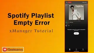 Solution: Spotify Playlist not Showing up | Spotify Playlist Empty Error | Geek Savvy