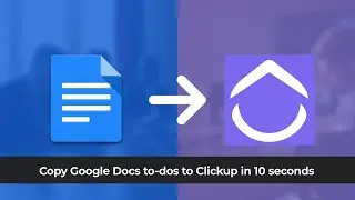 Google Docs to Clickup Integration - To-dos