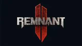 Remnant 2. Первое прохождение [13]