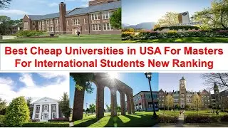 CHEAP UNIVERSITIES IN USA FOR MASTERS FOR INTERNATIONAL STUDENTS New Ranking