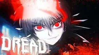DREAD - DEATHROHK (OFFICIAL AMV)