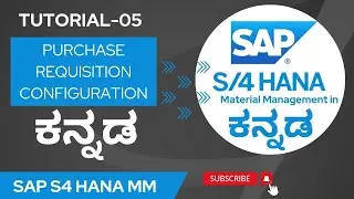 5. SAP S4 HANA MM SAP S4 HANA MM TUTORIAL IN ಕನ್ನಡ |  CONFIGURATION OF PR