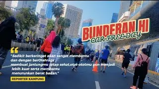 CAR FREE DAY DI BUNDERAN HOTEL INDONESIA. #cfd #olahraga #jalansehat