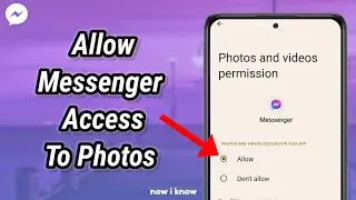 How To Allow Messenger Access To Photos 2024