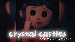 Crsytal Castles💎🏰  || Sped Up Edit Audio
