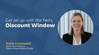 Contingency funding: Is your bank set up with the Fed's discount window?