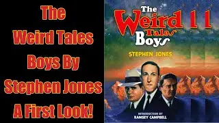 The Weird Tales Boys - By Stephen Jones - H. P. Lovecraft - Robert E. Howard - Clark Ashton Smith