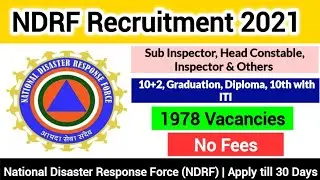 NDRF Recruitment 2021 | NDRF Inspector Recruitment 2021 | NDRF Constable Recruitment 2021 #NDRF #job