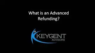 What is an Advanced Refunding?