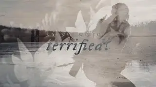 Aren't we just terrified?